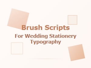 Elegant Brush Scripts for Wedding Invitations